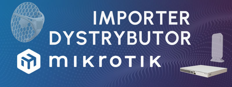 Inter Projekt Importer Dystrybutor Mikrotik